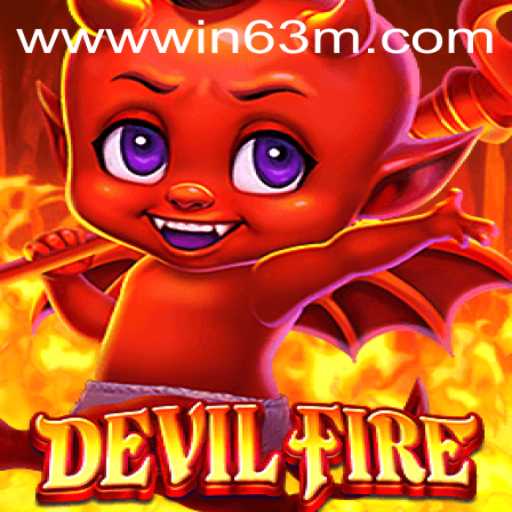 Discover the Thrills of DevilFire: WIN 63M - Your Gateway to Victory