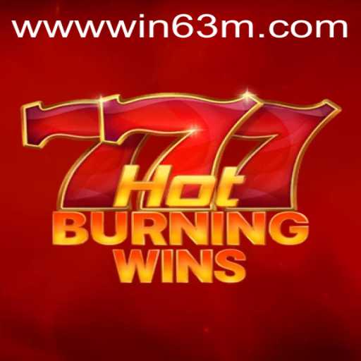 HotBurningWins: The Thrilling Adventure of Winning Big with WIN 63M
