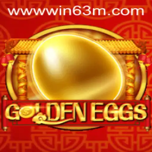 GoldenEggs: Unlocking the Path to WIN 63M