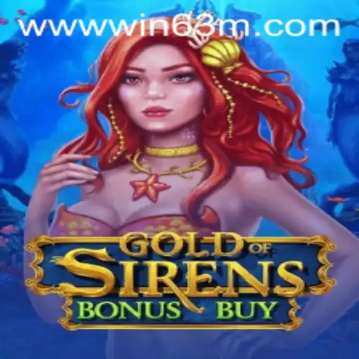 Discover the Adventure of GoldofSirensBonusBuy: Chance to WIN 63M